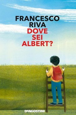 Dove sei Albert? - Riva, Francesco