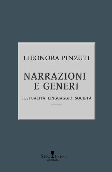 Narrazioni e generi. Testualità, linguistica, società