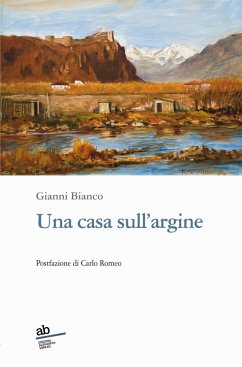 Una casa sull'argine - Bianco, Gianni Una casa sull'argine - Bianco, Gianni