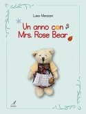 Un anno con Mrs. Rose Bear Un anno con Mrs. Rose Bear