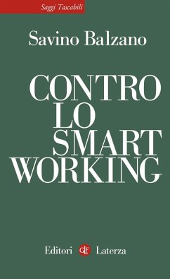 Contro lo smart working - Balzano, Savino Contro lo smart working - Balzano, Savino
