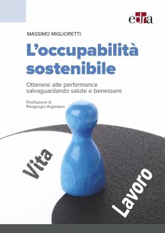 Cover L' occupabilità sostenibile. Ottenere alte performance salvaguardando salute e benessere