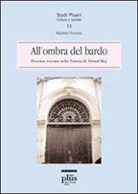 Cover All'ombra del bardo. Presenze toscane nella Tunisia di Ahmed Bey