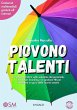 Piovono talenti. il manuale pratico... - Bild 1