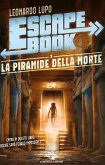 La piramide della morte. Escape book La piramide della morte. Escape book