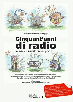 Cinquant'anni di radio e se vi sembrano pochi... - Vinassa de Regny, Manfredi Cinquant'anni di radio e se vi sembrano pochi... - Vinassa de Regny, Manfredi