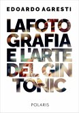 La fotografia e l'arte del gin tonic