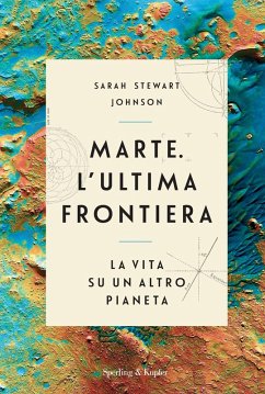 Cover Marte. L'ultima frontiera. La vita su un altro pianeta