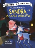 Aiuto, un fantasma! Sandra la capra detective Aiuto, un fantasma! Sandra la capra detective