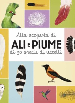 Cover Alla scoperta di ali e piume di 30 specie di uccelli