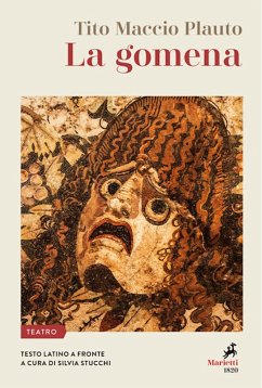 La gomena. Testo latino a fronte - Plauto, T. Maccio