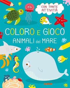 Cover Animali del mare. Coloro e gioco