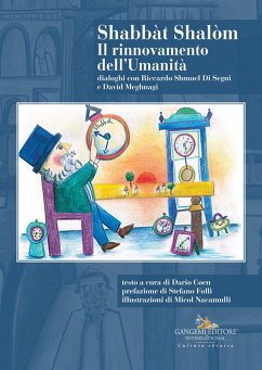 Cover Shabbàt Shalòm. Il rinnovamento dell'Umanità. Dialoghi con Riccardo Shmuel Di Segni e David Meghnagi