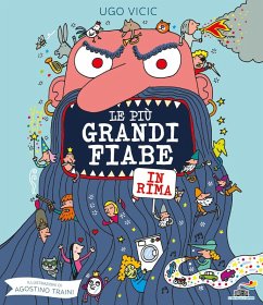 Le più grandi fiabe in rima - Vicic, Ugo Le più grandi fiabe in rima - Vicic, Ugo