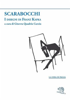 Scarabocchi. I disegni di Franz Kafka - Kafka, Franz
