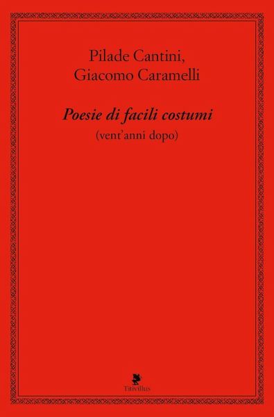 Poesie di facili costumi (vent'anni dopo) Poesie di facili costumi (vent'anni dopo)