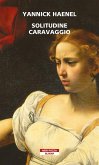 Solitudine Caravaggio Solitudine Caravaggio