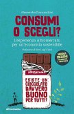 Consumi o scegli? L'esperienza Altromercato per un'economia sostenibile Consumi o scegli? L'esperienza Altromercato per un'economia sostenibile