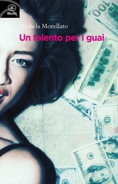 Un talento per i guai - Morellato, Michela