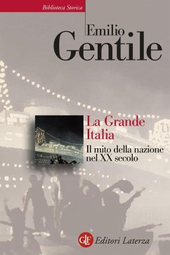La Grande Italia. Il mito della nazione nel XX secolo Cover La Grande Italia. Il mito della nazione nel XX secolo