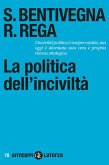 La politica dell'inciviltà La politica dell'inciviltà