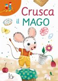 Crusca il mago Crusca il mago
