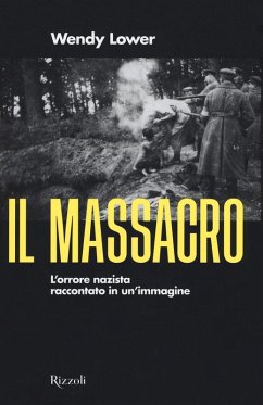 Cover Il massacro. L'orrore nazista raccontato in un'immagine