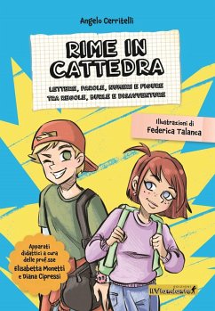 Rime in cattedra. Lettere, parole, numeri e figure tra regole, burle e disavventure - Cerritelli, Angelo