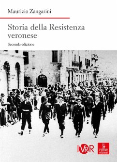 Storia della Resistenza veronese - Zangarini, Maurizio