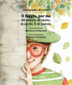 Il faggio, per me. Di ombre, di vento, di occhi. E di parole - Riccioni, Alessandro