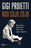 Ndo cojo cojo. Sonetti e sberleffi fuori da ogni regola Ndo cojo cojo. Sonetti e sberleffi fuori da ogni regola