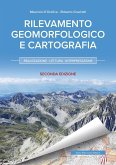 Rilevamento geomorfologico e cartografia. Realizzazione, lettura, interpretazione Rilevamento geomorfologico e cartografia. Realizzazione, lettura, interpretazione