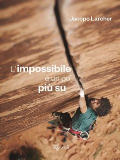 L' impossibile è un po' più su - Larcher, Jacopo