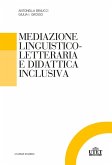 Mediazione linguistico-culturale e didattica inclusiva Mediazione linguistico-culturale e didattica inclusiva