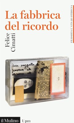 La fabbrica del ricordo - Cimatti, Felice