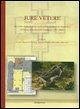 Jure Vetere. Ricerche archeologiche nella prima fondazione monastica di Gioacchino da Fiore (Indagini 2001-2005) Jure Vetere. Ricerche archeologiche nella prima fondazione monastica di Gioacchino da Fiore (Indagini 2001-2005)
