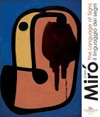 Joan Mirò. Il linguaggio dei segni-The language of signs