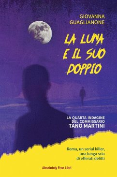 Cover La luna e il suo doppio. La quarta indagine del commissario Tano Martini