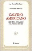 Calvino americano. Identità e viaggio nel Nuovo Mondo Calvino americano. Identità e viaggio nel Nuovo Mondo