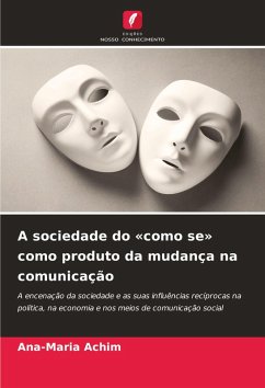 Cover A sociedade do 'como se' como produto da mudança na comunicação