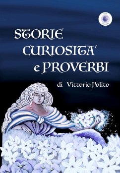 Storie curiosità e proverbi - Polito, Vittorio