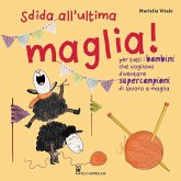 Sfida all'ultima maglia! Sfida all'ultima maglia!