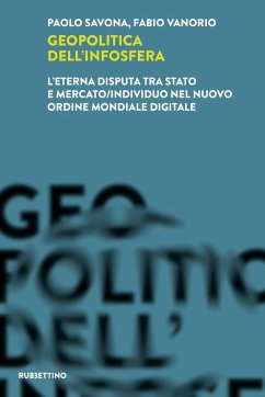 Cover Geopolitica dell'infosfera. L'eterna disputa tra Stato e mercato/individuo nel Nuovo Ordine Mondiale Digitale
