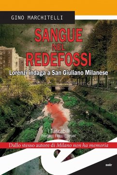 Cover Sangue nel Redefossi. Lorenzi indaga a San Giuliano Milanese