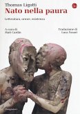 Nato nella paura. Letteratura, orrore, esistenza Nato nella paura. Letteratura, orrore, esistenza