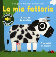 Cover La mia fattoria. I miei piccoli libri sonori da accarezzare