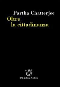 Cover Oltre la cittadinanza. La politica dei governati