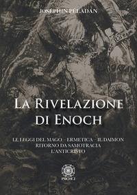 Cover La rivelazione di Enoch. Le Leggi del Mago. Ermetica. Il Daimo. Ritorno da Samotracia. L'Anticristo