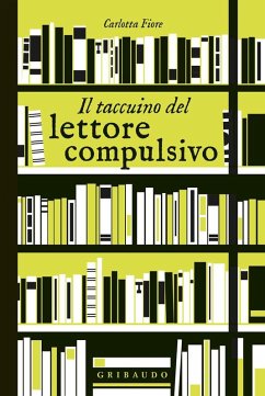Il taccuino del lettore compulsivo - Fiore, Carlotta