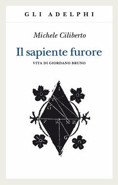 Cover Il sapiente furore. Vita di Giordano Bruno